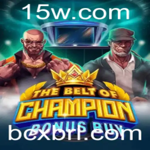 Explorando o Mundo de 'TheBeltOfChampionBonusBuy' com a Tendência BCX